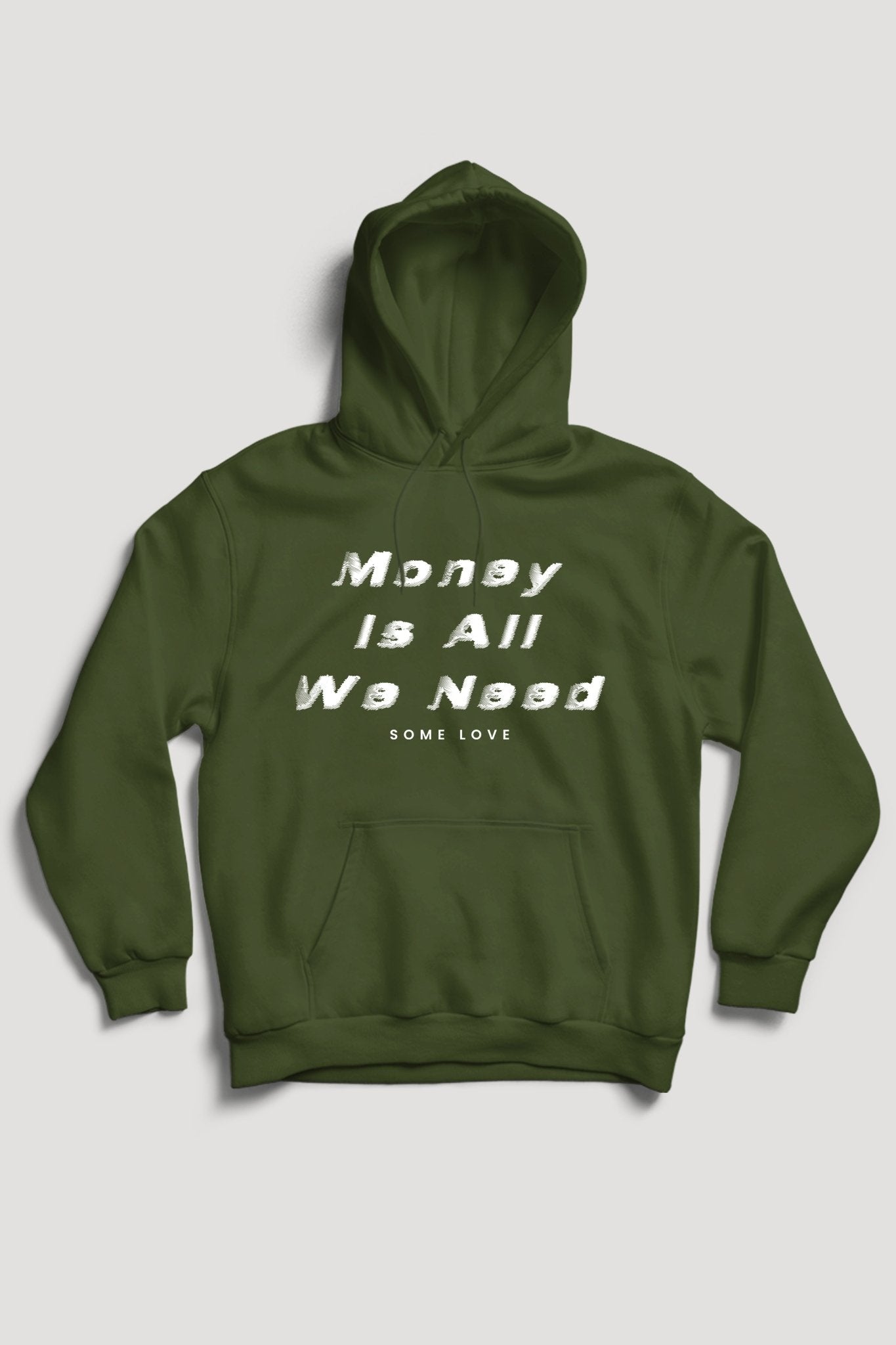 Money Is All We Need Hoodie (White Logo)